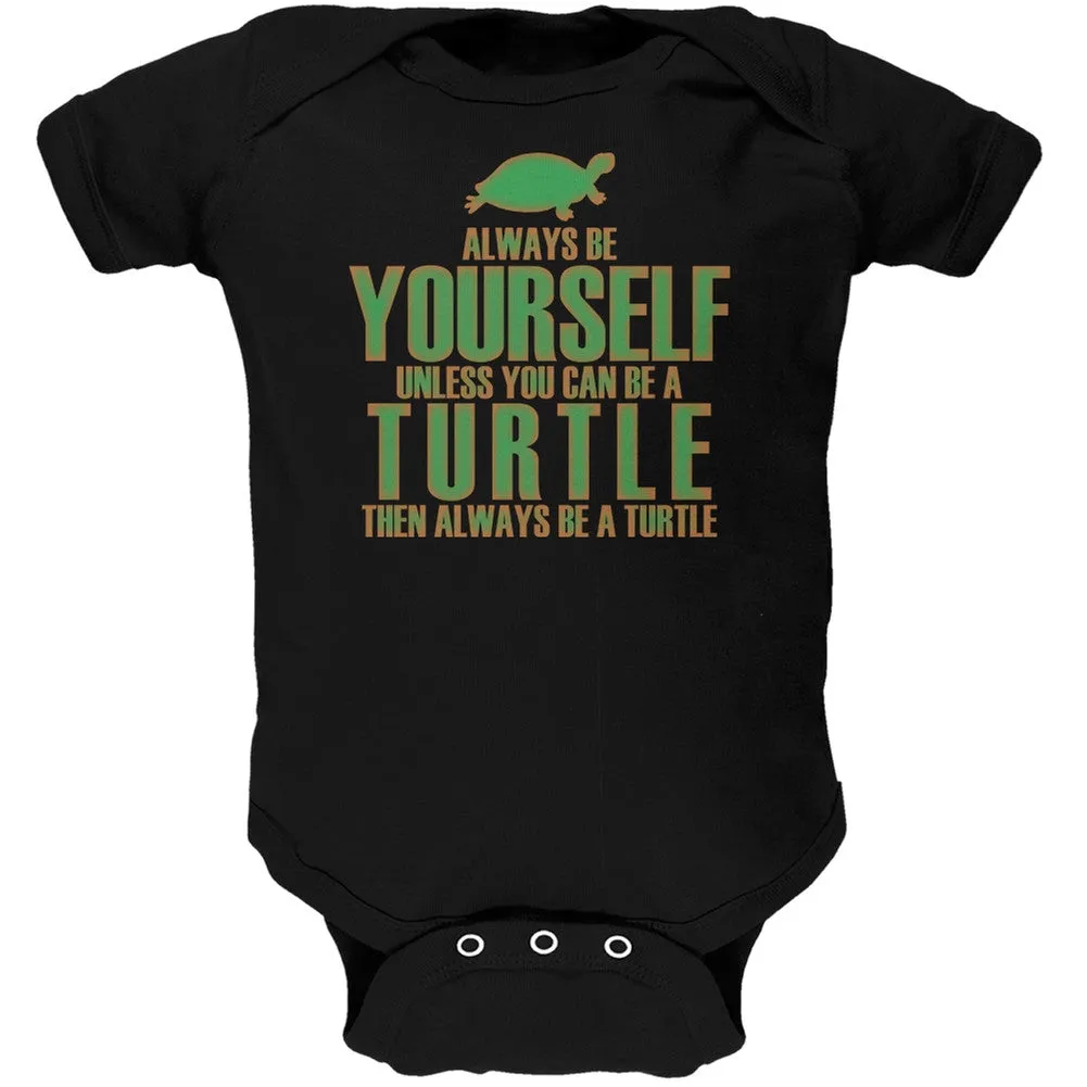 Always Be Yourself Turtle Black Soft Baby One Piece