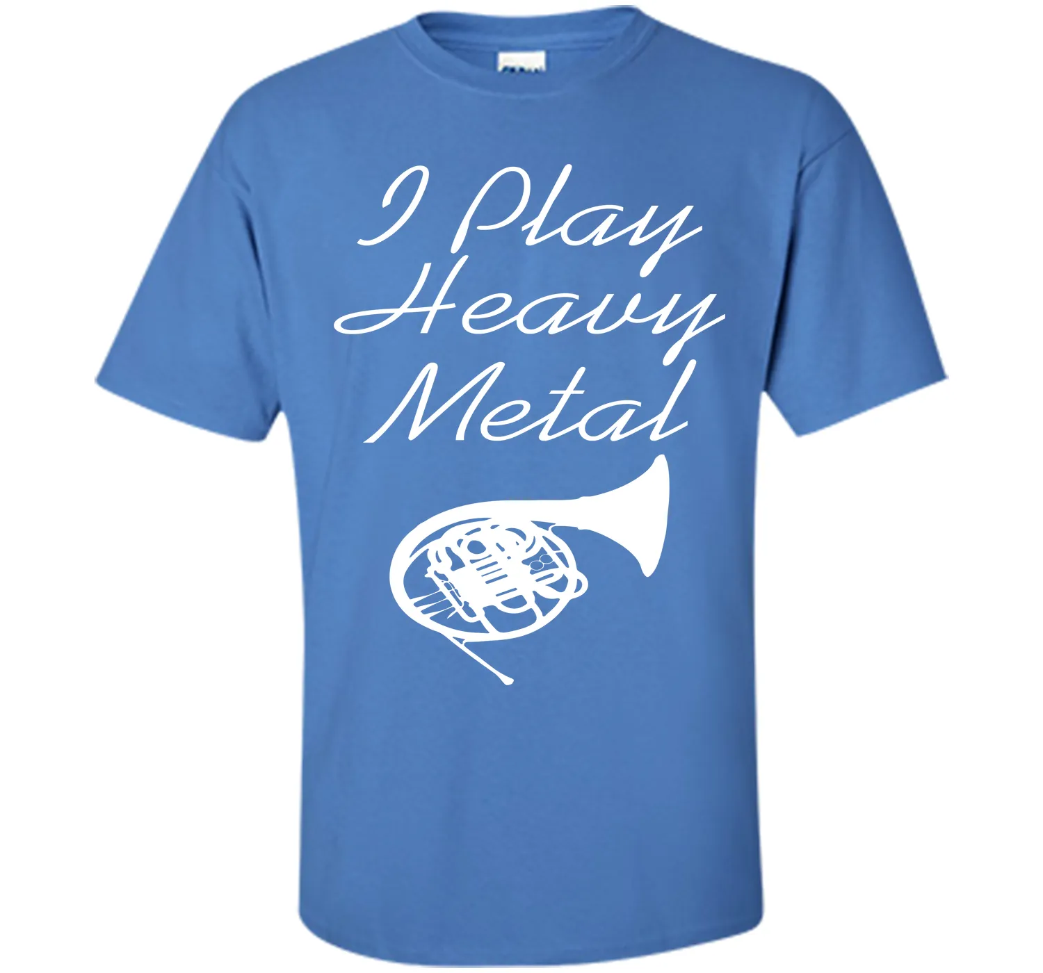 I Play Heavy Metal Funny French Horn T-shirt T-Shirt