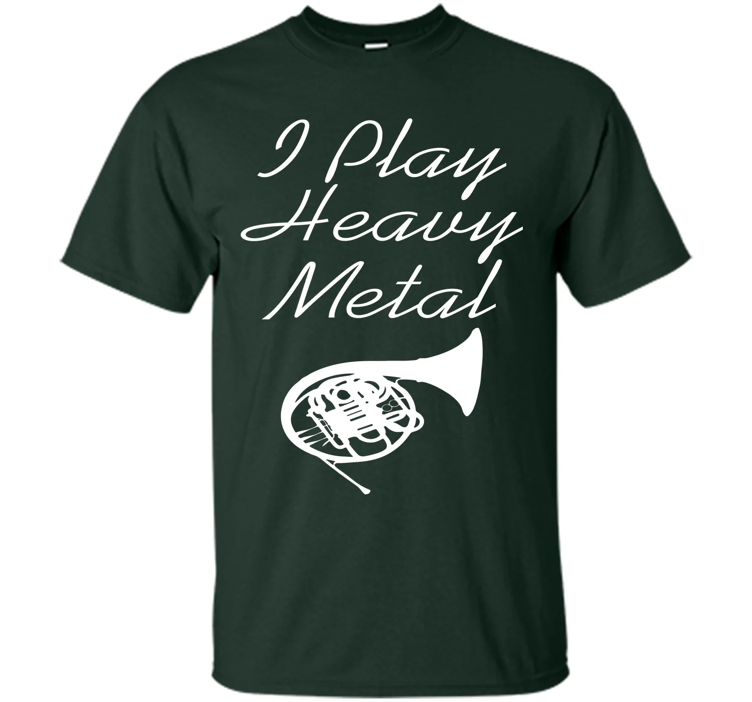 I Play Heavy Metal Funny French Horn T-shirt T-Shirt