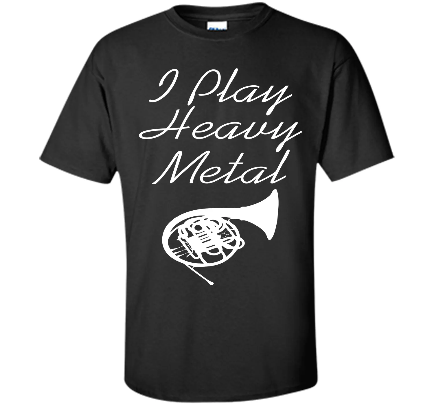 I Play Heavy Metal Funny French Horn T-shirt T-Shirt