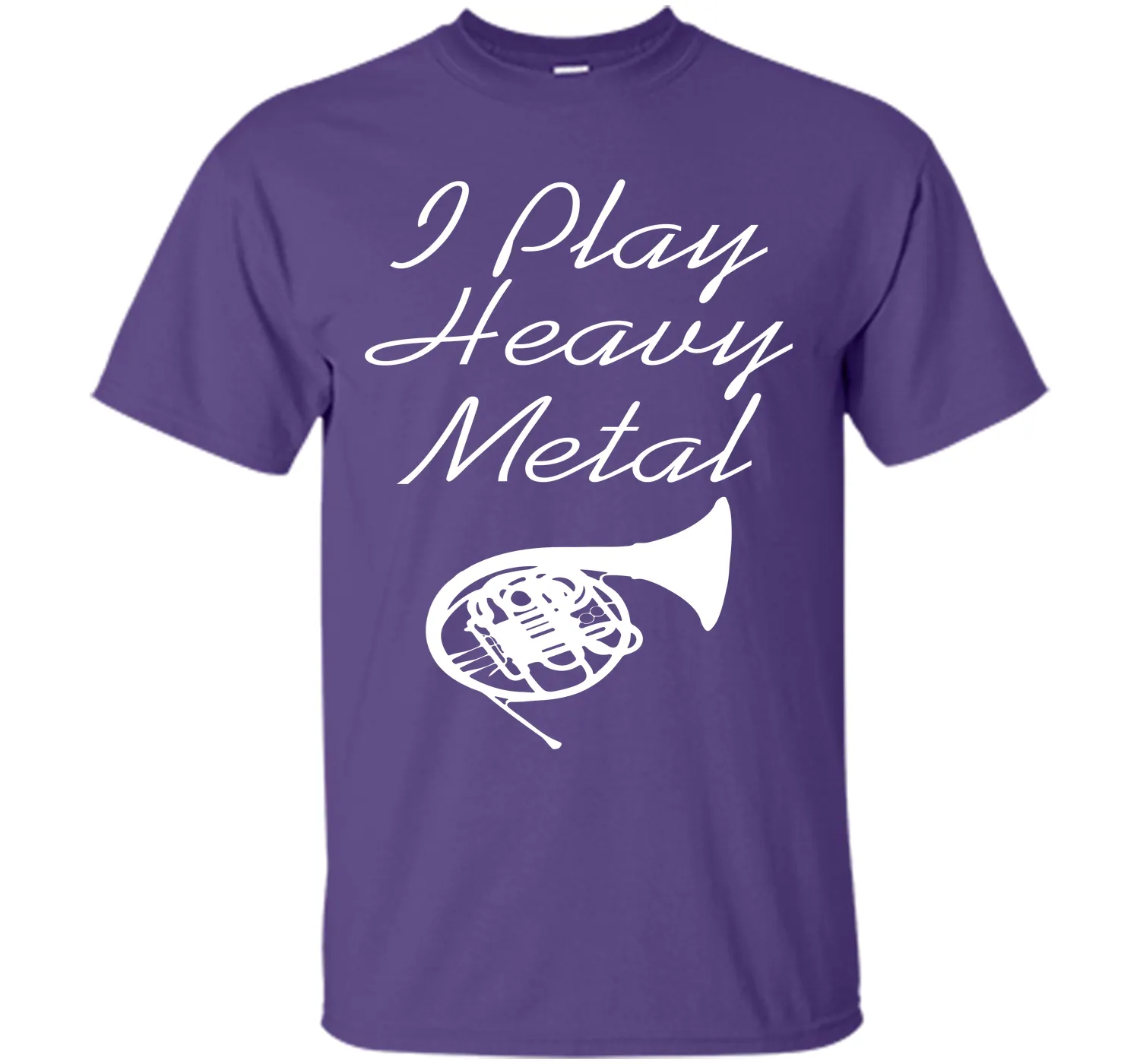 I Play Heavy Metal Funny French Horn T-shirt T-Shirt