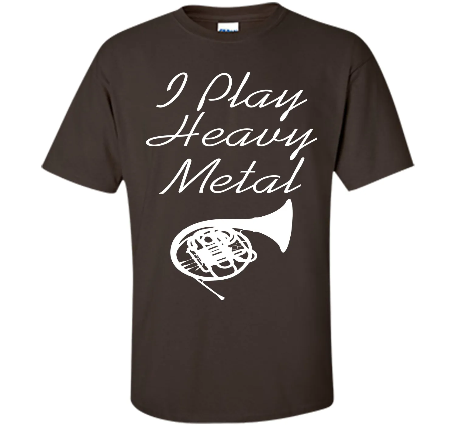 I Play Heavy Metal Funny French Horn T-shirt T-Shirt