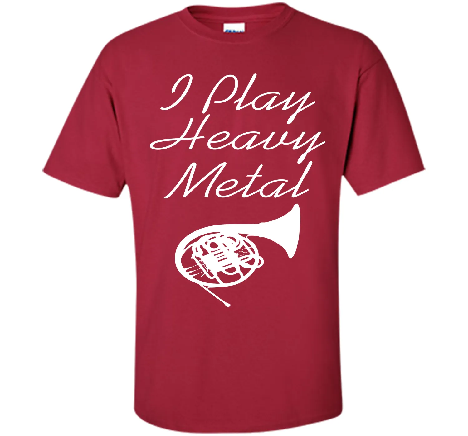 I Play Heavy Metal Funny French Horn T-shirt T-Shirt