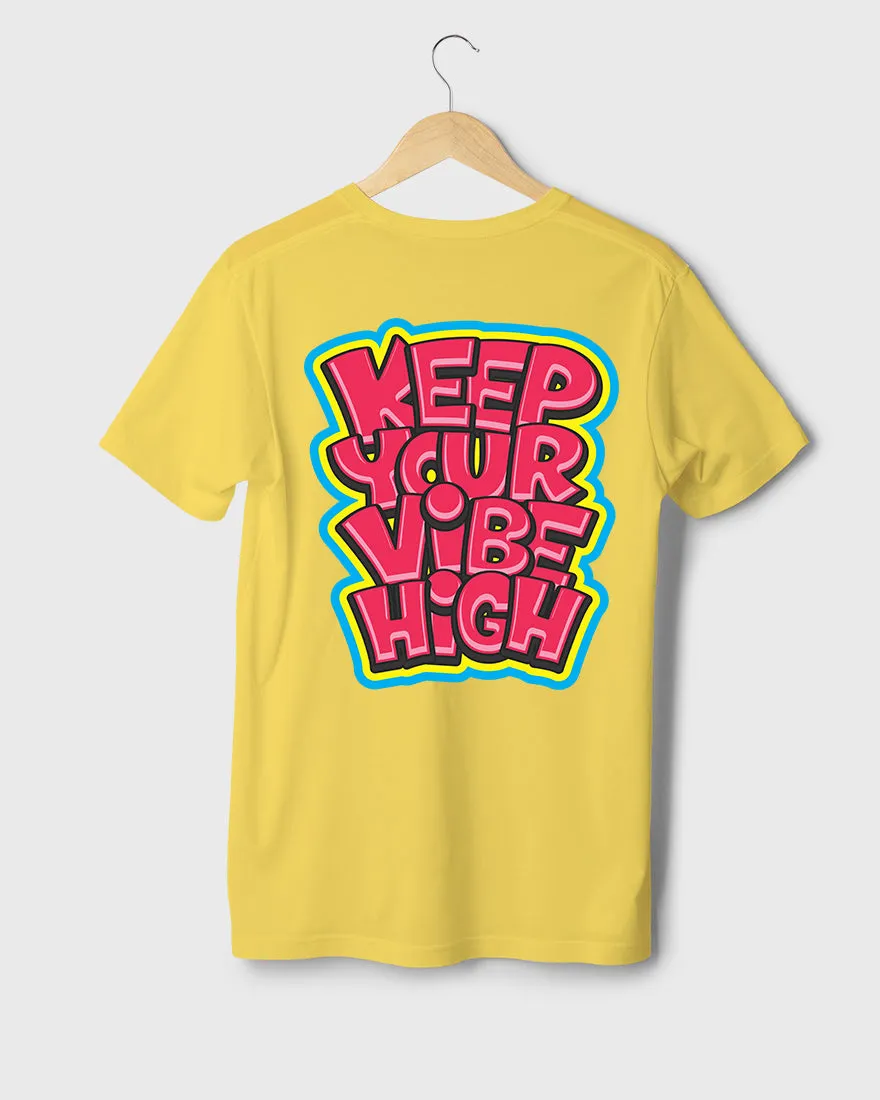 Mens Regular Tshirt Funky Keep Your Vibe High