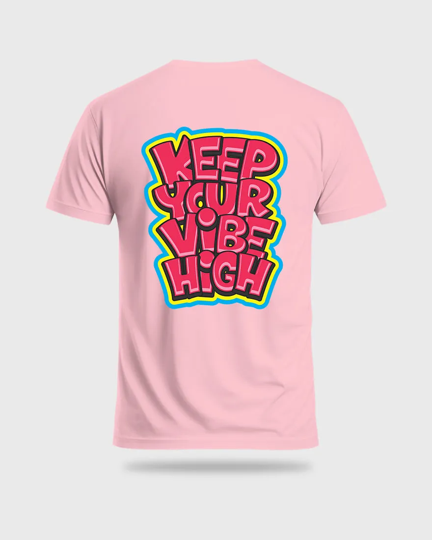 Mens Regular Tshirt Funky Keep Your Vibe High