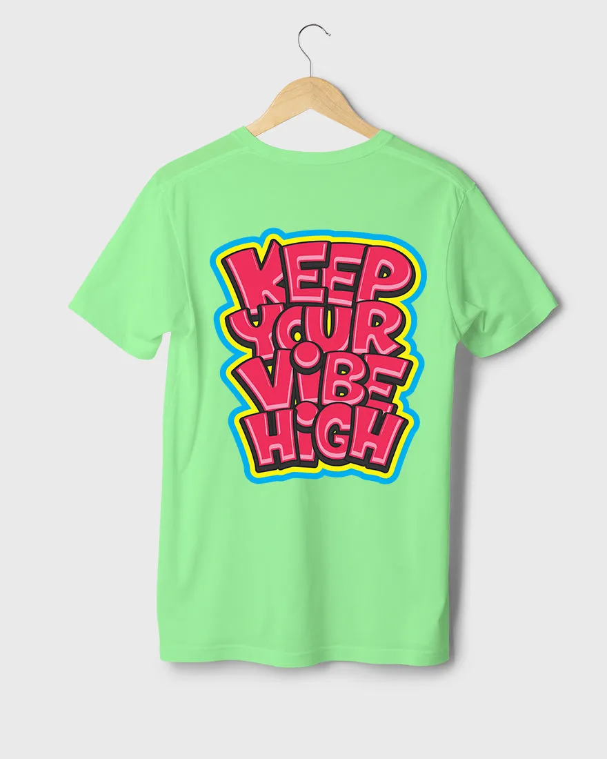 Mens Regular Tshirt Funky Keep Your Vibe High