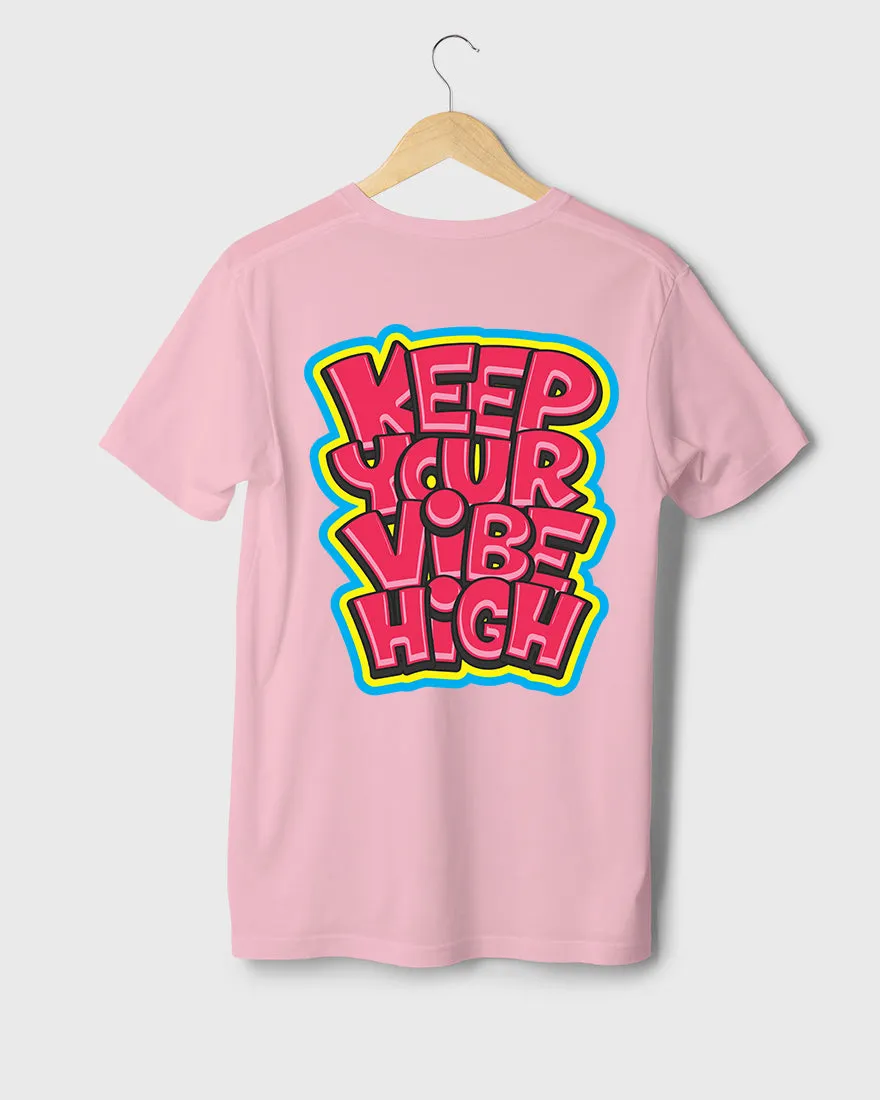 Mens Regular Tshirt Funky Keep Your Vibe High