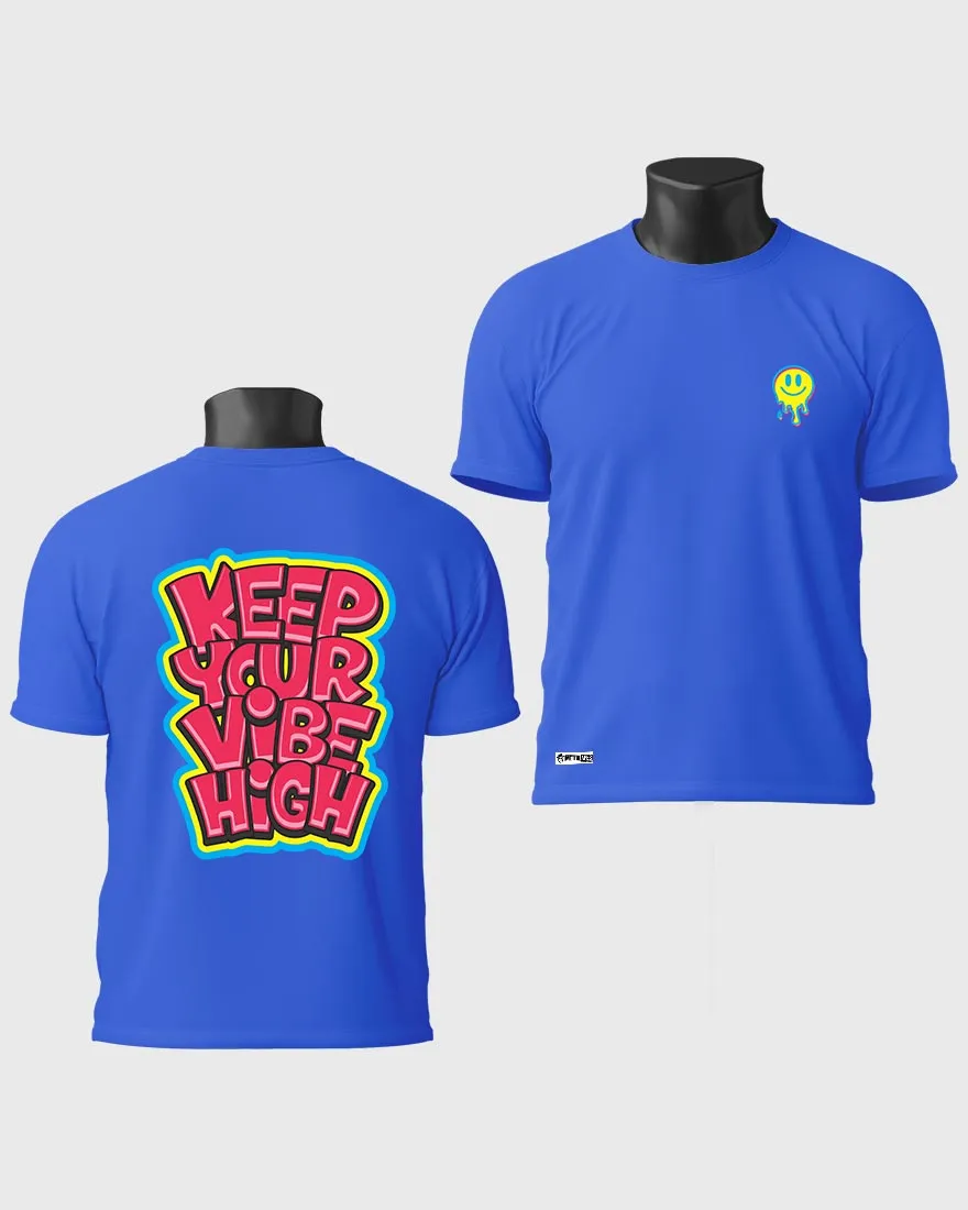 Mens Regular Tshirt Funky Keep Your Vibe High