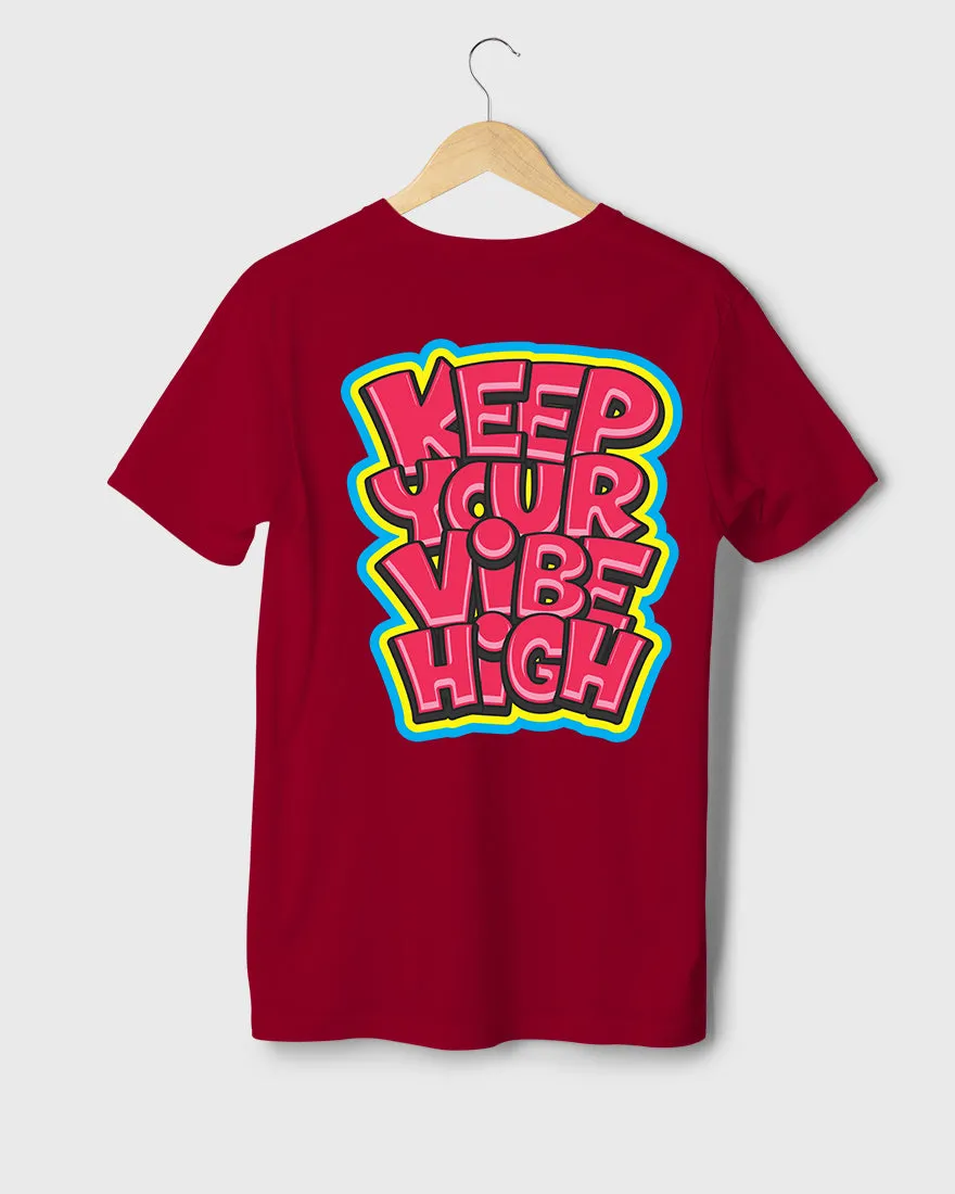 Mens Regular Tshirt Funky Keep Your Vibe High
