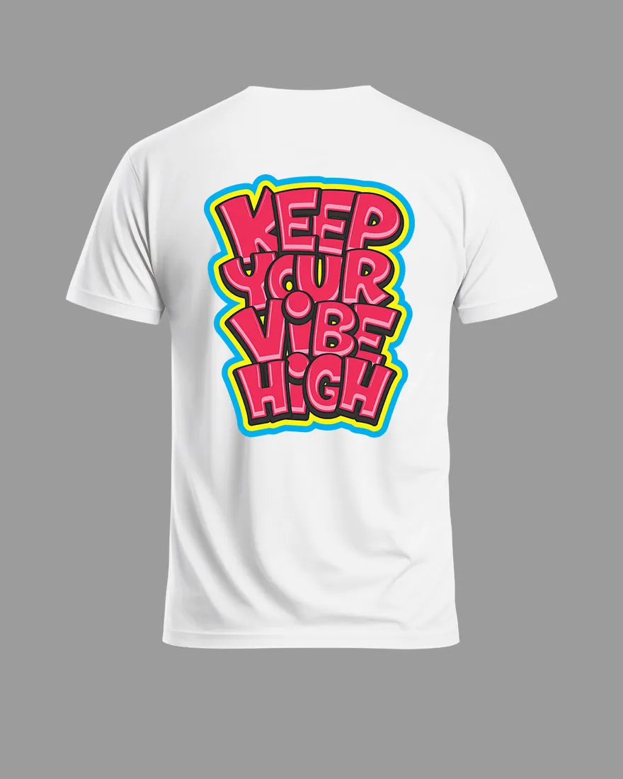 Mens Regular Tshirt Funky Keep Your Vibe High
