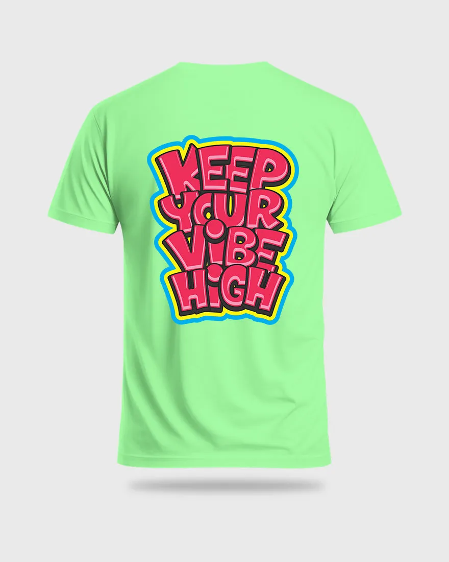 Mens Regular Tshirt Funky Keep Your Vibe High