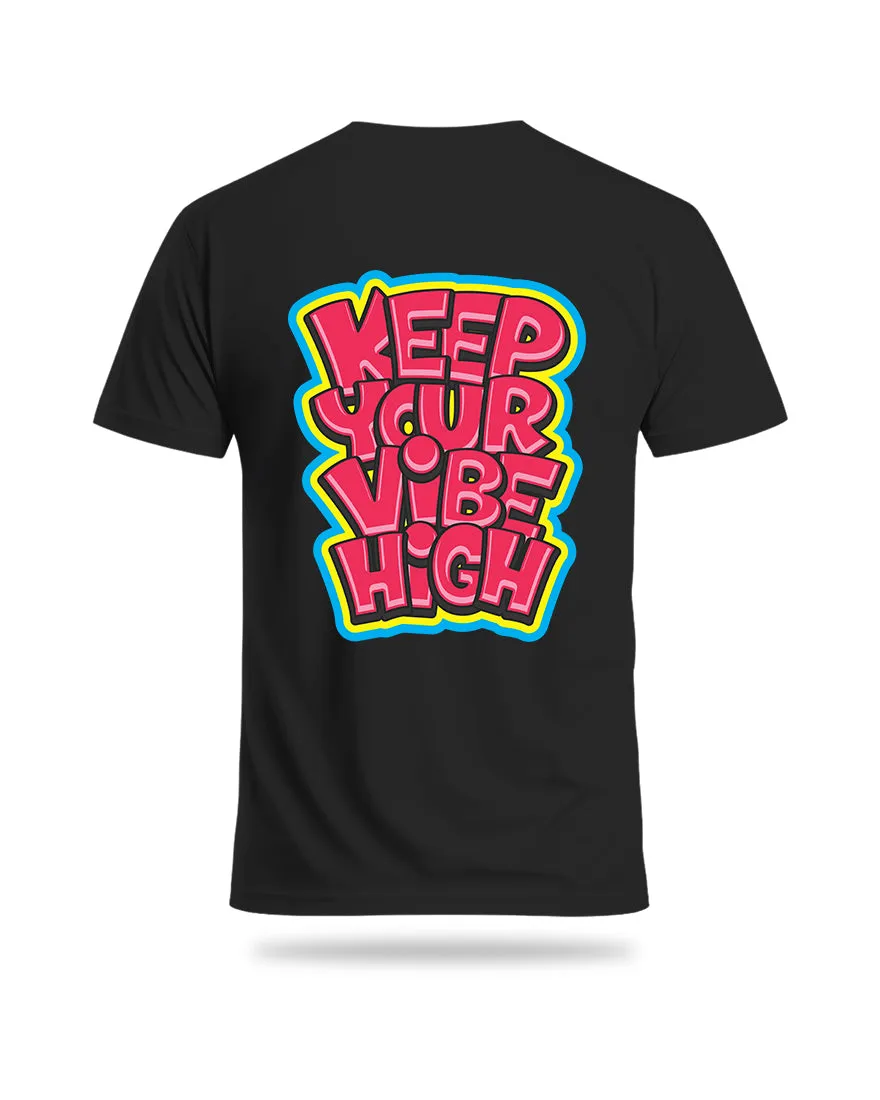 Mens Regular Tshirt Funky Keep Your Vibe High