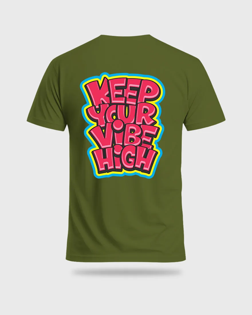 Mens Regular Tshirt Funky Keep Your Vibe High