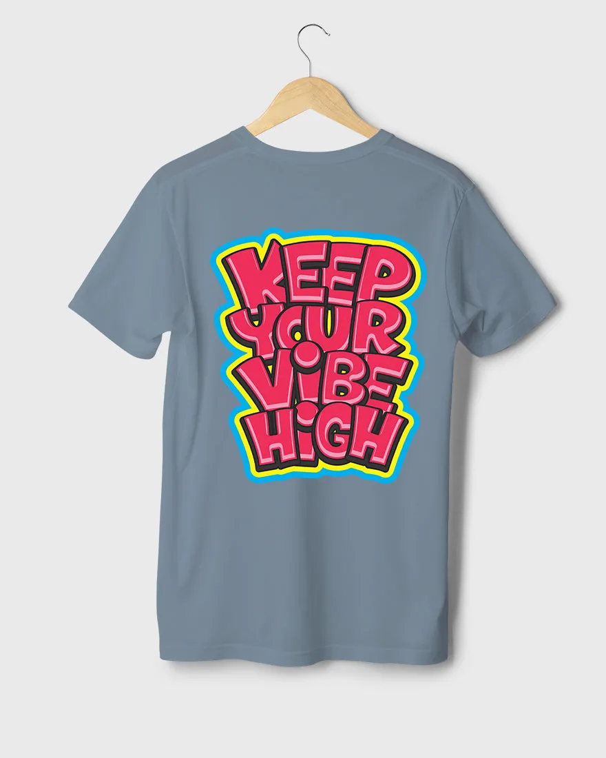 Mens Regular Tshirt Funky Keep Your Vibe High