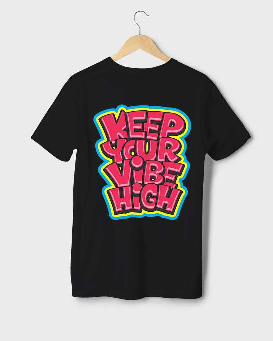 Mens Regular Tshirt Funky Keep Your Vibe High
