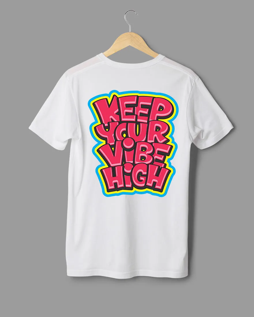Mens Regular Tshirt Funky Keep Your Vibe High