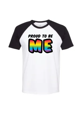 "Proud to be Me" Pride Shirt (preorder)